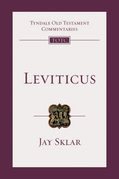 Tyndale Old Testament Commentaries: Leviticus (Sklar) - TOTC