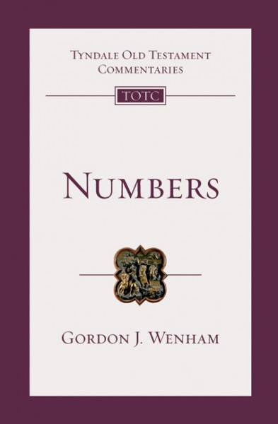 Tyndale Old Testament Commentaries: Numbers (Wenham) - TOTC