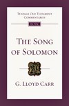 Tyndale Old Testament Commentaries: The Song of Solomon (Carr 1984) - TOTC