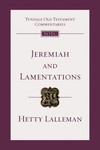 Tyndale Old Testament Commentaries: Jeremiah and Lamentations (Lalleman) - TOTC