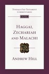 Tyndale Old Testament Commentaries: Haggai, Zechariah, Malachi (Hill) - TOTC