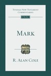 Tyndale New Testament Commentaries: Mark, Rev. Ed. (Cole 1989) - TNTC