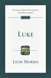 Tyndale New Testament Commentaries: Luke (Morris) - TNTC