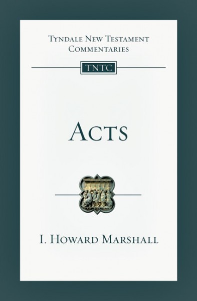 Tyndale New Testament Commentaries: Acts (Marshall) - TNTC