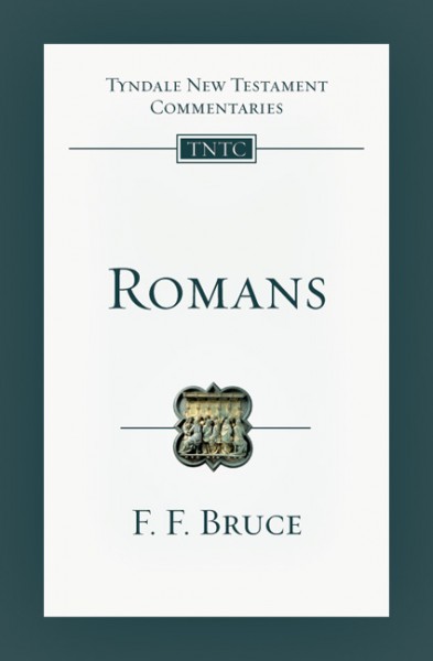 Tyndale New Testament Commentaries: Romans (Bruce) - TNTC
