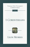 Tyndale New Testament Commentaries: 1 Corinthians, Rev. Ed. (Morris 1985) - TNTC