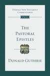 Tyndale New Testament Commentaries: The Pastoral Epistles (Guthrie) - TNTC