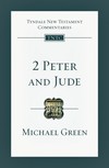 Tyndale New Testament Commentaries: 2 Peter and Jude (Green) - TNTC