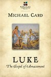 Luke: The Gospel of Amazement (The Biblical Imagination Series)