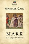 Mark: The Gospel of Passion (The Biblical Imagination Series)