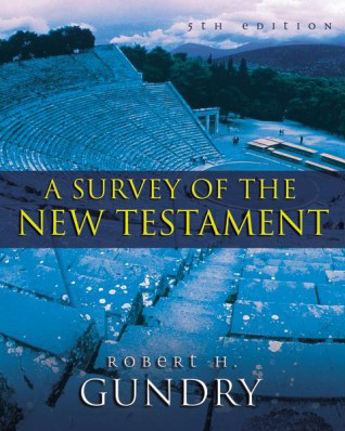 A Survey of the New Testament, 5th ed.