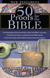 50 Proofs For the Bible: New Testament
