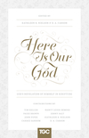 Here Is Our God: God's Revelation of Himself in Scripture