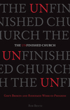The Unfinished Church: God's Broken and Redeemed Work-in-Progress