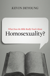 What Does the Bible Really Teach about Homosexuality?