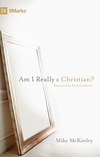 Am I Really a Christian? (Foreword by Kirk Cameron)