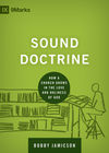 Sound Doctrine: How a Church Grows in the Love and Holiness of God
