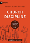 Church Discipline: How the Church Protects the Name of Jesus