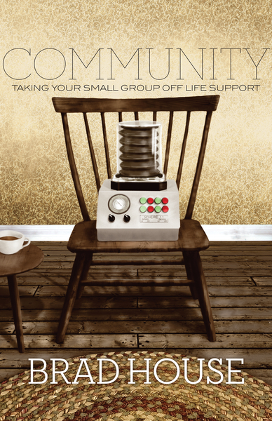 Community: Taking Your Small Group off Life Support