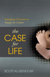 Case for Life: Equipping Christians to Engage the Culture