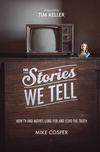 Stories We Tell: How TV and Movies Long for and Echo the Truth