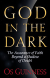 God in the Dark: The Assurance of Faith Beyond a Shadow of Doubt