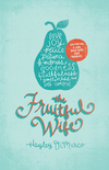 Fruitful Wife: Cultivating a Love Only God Can Produce