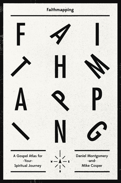 Faithmapping: A Gospel Atlas for Your Spiritual Journey