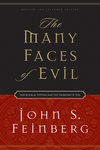 Many Faces of Evil (Revised and Expanded Edition): Theological Systems and the Problems of Evil