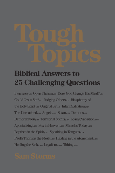 Tough Topics: Biblical Answers to 25 Challenging Questions