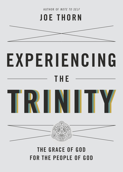 Experiencing the Trinity: The Grace of God for the People of God
