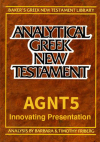 Analytical Greek New Testament, 5th Edition (Innovating Presentation), with Morphology, Lexicon, and UBS-5 with Critical Apparatus