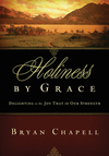 Holiness by Grace: Delighting in the Joy That Is Our Strength