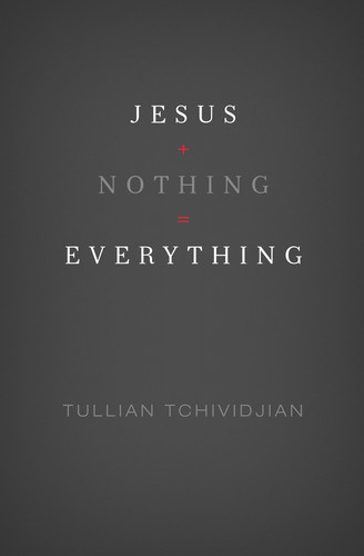 Jesus + Nothing = Everything 