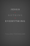 Jesus + Nothing = Everything 