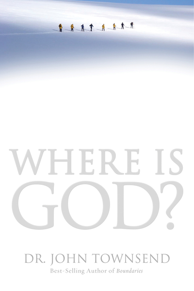 Where Is God?: Finding His Presence, Purpose and Power in Difficult Times