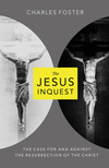 Jesus Inquest: The Case For and Against the Resurrection of the Christ