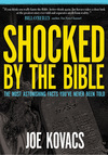 Shocked by the Bible: The Most Astonishing Facts You've Never Been Told