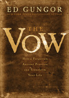 Vow: How a Forgotten Ancient Practice Can Transform Your Life