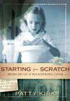 Starting from Scratch: Memoirs of a Wandering Cook