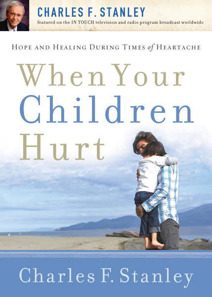 When Your Children Hurt