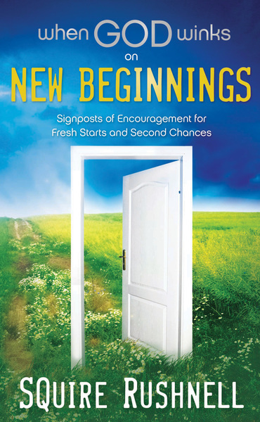 When God Winks on New Beginnings: Signposts of Encouragement for Fresh Starts and Second Chances