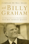 Ask Billy Graham: The World's Best-Loved Preacher Answers Your Most Important Questions