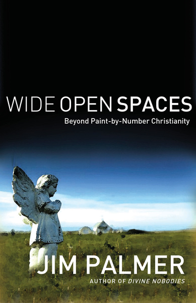 Wide Open Spaces: Beyond Paint-by-Number Christianity