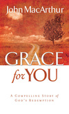 Grace for You: A Compelling Story of God's Redemption