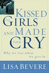 Kissed the Girls and Made Them Cry: Why Women Lose When They Give In