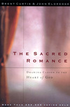 Sacred Romance: Drawing Closer to the Heart of God