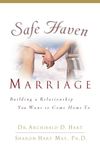 Safe Haven Marriage: Building a Relationship You Want to Come Home To