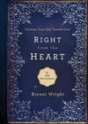 Right From the Heart: Turning Your Day Toward God