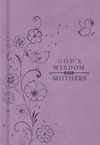 God's Wisdom for Mothers